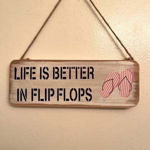 “Life is better in flip flops” hanging wood decoration